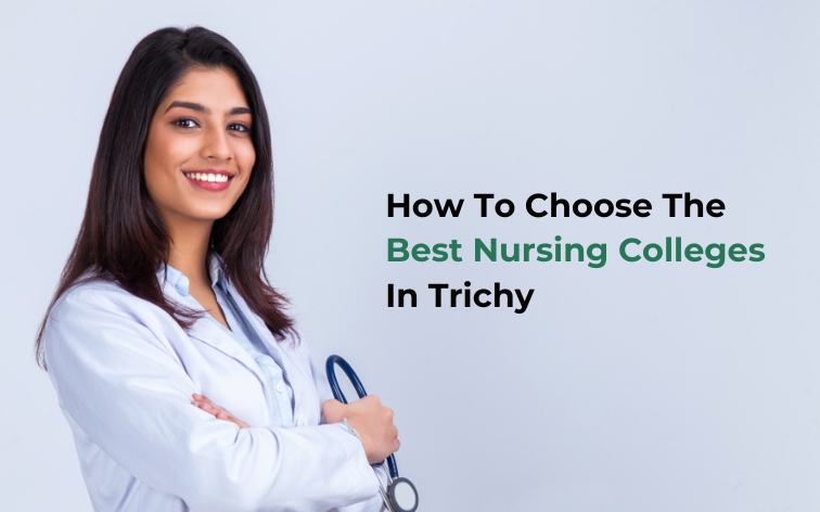 Best Nursing College in Trichy