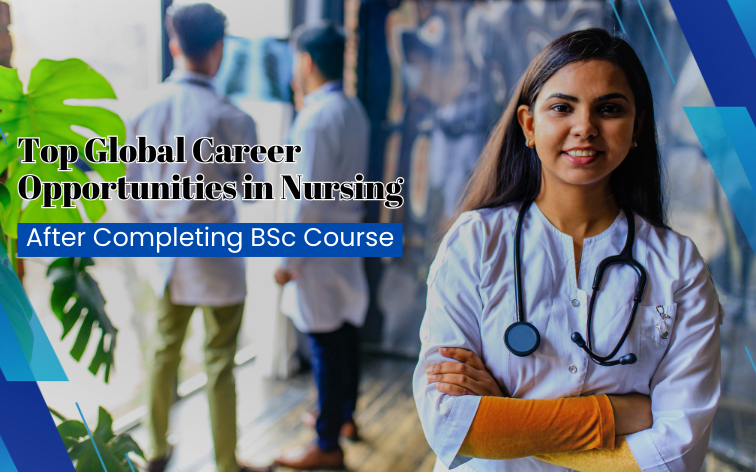 Top-global-career-opportunities-in-nursing-after-completing-bsc-course